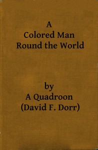 A Colored Man Round the World by David F. Dorr