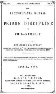 The Pennsylvania Journal of Prison Discipline and Philanthropy, April 1853