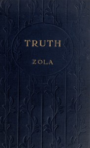 Truth [Vérité] by Émile Zola