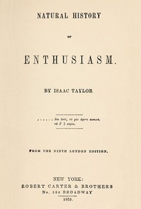 Natural History of Enthusiasm by Isaac Taylor