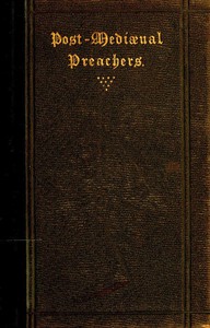 Post-Mediæval Preachers by S. Baring-Gould