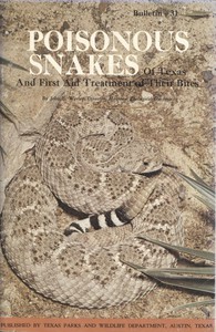 Poisonous Snakes of Texas and First Aid Treatment of Their Bites by John E. Werler