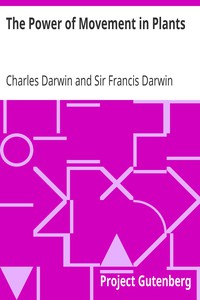 The Power of Movement in Plants by Charles Darwin and Sir Francis Darwin