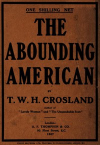 The Abounding American by T. W. H. Crosland