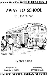 Away to school: 'Ólta'góó by Cecil S. King