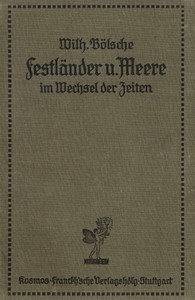 Festländer und Meere im Wechsel der Zeiten by Wilhelm Bölsche