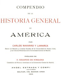 Compendio de la historia general de América. Tomo I by Carlos Navarro y Lamarca