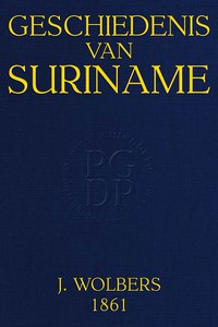 Geschiedenis van Suriname by J. Wolbers