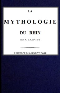 La mythologie du Rhin by X.-B. Saintine