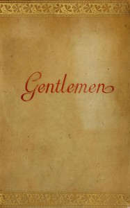 Simplex Munditiis, Gentlemen by Arnold and Delano de Lannoy