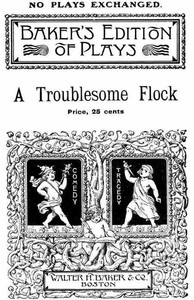 A Troublesome Flock: A Mother Goose Play for Children by Elizabeth F. Guptill