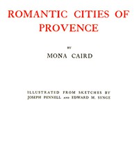 Romantic Cities of Provence by Mona Caird