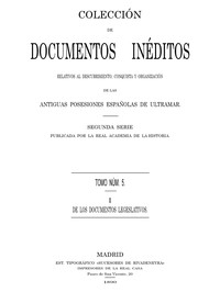 Colección de Documentos Inéditos Relativos al Descubrimiento, Conquista y