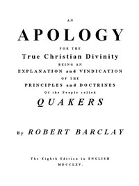 An Apology for the True Christian Divinity by Robert Barclay