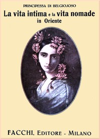 La vita intima e la vita nomade in Oriente by Cristina Belgioioso