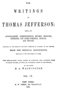 The Writings of Thomas Jefferson, Vol. 9 (of 9) by Thomas Jefferson