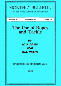 The Use of Ropes and Tackle by Homer J. Dana and W. A. Pearl