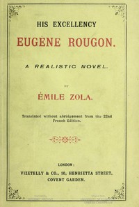 His Excellency [Son Exc. Eugène Rougon] by Émile Zola