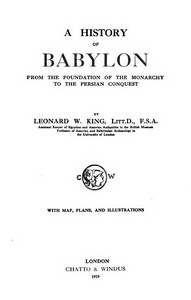 A History of Babylon, from the Foundation of the Monarchy to the Persian