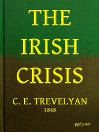 The Irish Crisis by Charles E. Trevelyan
