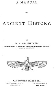 A Manual of Ancient History by M. E. Thalheimer