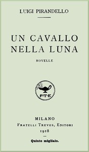 Un cavallo nella luna: Novelle by Luigi Pirandello