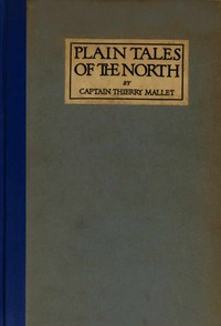 Plain Tales of the North by Thierry Mallet