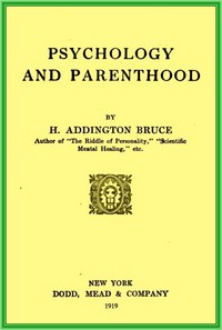 Psychology and parenthood by H. Addington Bruce