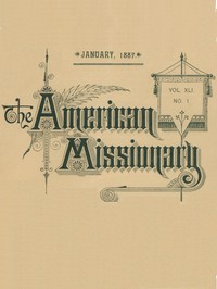 The American Missionary — Volume 41, No. 1, January, 1887 by Various