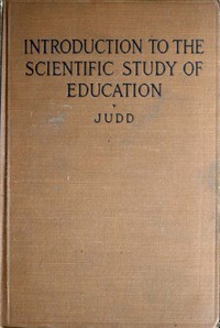 Introduction to the scientific study of education by Charles Hubbard Judd