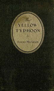 The Yellow Typhoon by Harold MacGrath