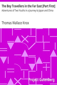 The Boy Travellers in the Far East [Part First] by Thomas Wallace Knox