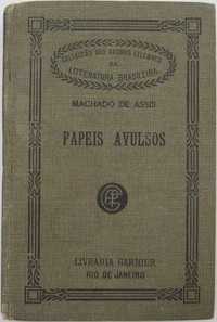 Papeis Avulsos by Machado de Assis