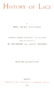 History of Lace by Mrs. Bury Palliser