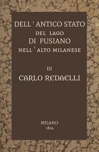 Dell'antico stato del lago di Pusiano nell'alto Milanese by Carlo Redaelli