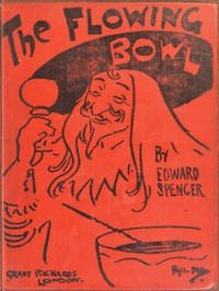 The Flowing Bowl by Edward Spencer