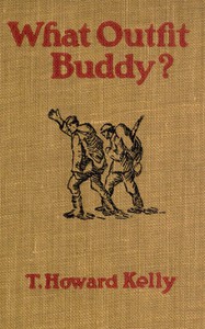 What Outfit, Buddy? by T. Howard Kelly