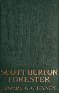 Scott Burton, Forester by Edward G. Cheyney