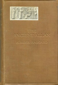 The Ancient Allan by H. Rider Haggard