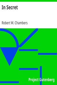 In Secret by Robert W. Chambers