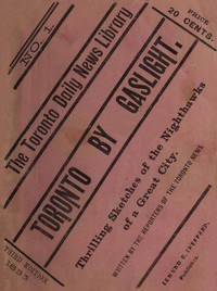 Toronto by Gaslight: The Night Hawks of a Great City by Toronto News