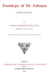 Footsteps of Dr. Johnson (Scotland) by George Birkbeck Norman Hill