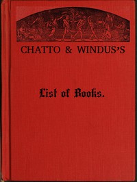 Chatto &amp; Windus's List of Books, July 1878 by Chatto &amp; Windus