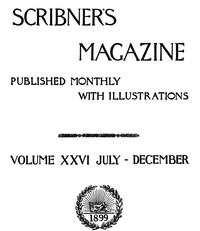 Scribner's Magazine, Volume 26, September 1899 by Various