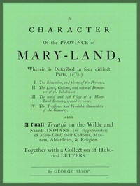 A Character of the Province of Maryland by George Alsop