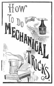 How to Do Mechanical Tricks by active 1894-1902 A. Anderson