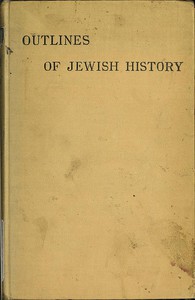 Outlines of Jewish History from B.C. 586 to C.E. 1885 by Lady Katie Magnus