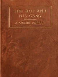 The Boy and His Gang by Joseph Adams Puffer