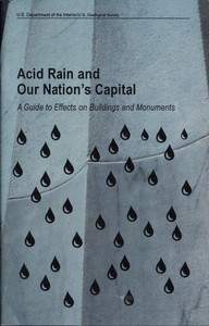 Acid Rain and Our Nation's Capital: A Guide to Effects on Buildings and