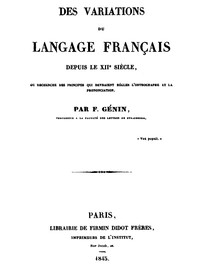 Des variations du langage français depuis le XIIe siècle by F. Génin